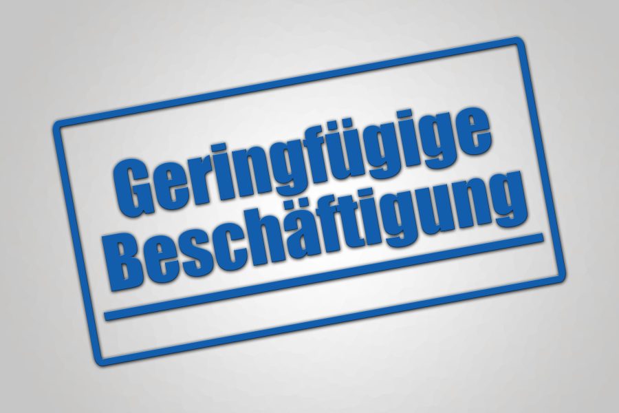 Schriftzug geringfügige Beschäftigung